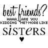 like sisters 