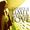 There's a limit to Love