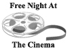 Free night at the cinema!