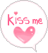 *kiss me*