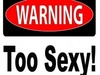 warning 2 SEXY!!!