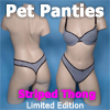 Pet Panties - Special Edition