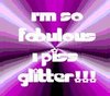 I PISS GLITTER!!!