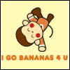 I go Bananas 4 U!