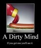 you've a dirty mind