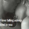 ♥Luv falling asleep next to U