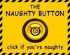 The Naughty Button