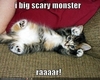 Big Scarry Monster!
