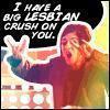 I have a crush on you...