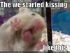 then we started kissing