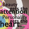 &quot;Personality gets the hear