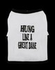 Hung Like a Great Dane Shirt