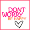 Be Happy ツ