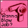 Wanna Blow Job