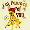 ♥im FAWNED of you♥