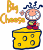 Big Cheese for you!!! 