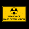 a Weapon of Mass Destruction
