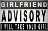 Girlfriend advisory!