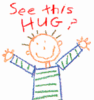 a hug!