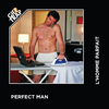 The perfect man!!