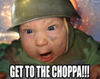 Choppa!