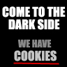 Dark side have cookies