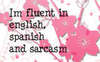I'm fluent in...