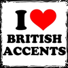 I ♥ British accents xx