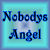 Nobody's Angel but YOURS