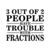 Fractions: