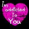 Addicted To You 