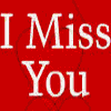 ♥ I Miss You ♥