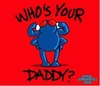 Who's your DADDY