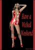 Wicked weekend