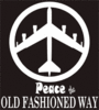 Peace the Old Fashioned Way