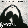 lets stay 2gether 4ever