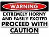 warning im feeling horny