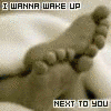 I want 2 wake up next 2 you..