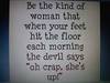Be the kind of woman