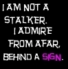 Stalker..from behind a sign