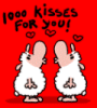 1000 kisses for you!!!
