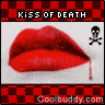 The kiss of death