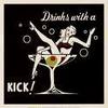 DRINK WITH A KICK!