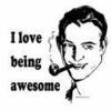 I love being awesome!