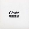 Listen 2 Sixth Day Album - Gackt