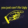 Can't fix ugly