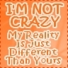 I'm Not Crazy