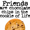  a Friend Cookie!